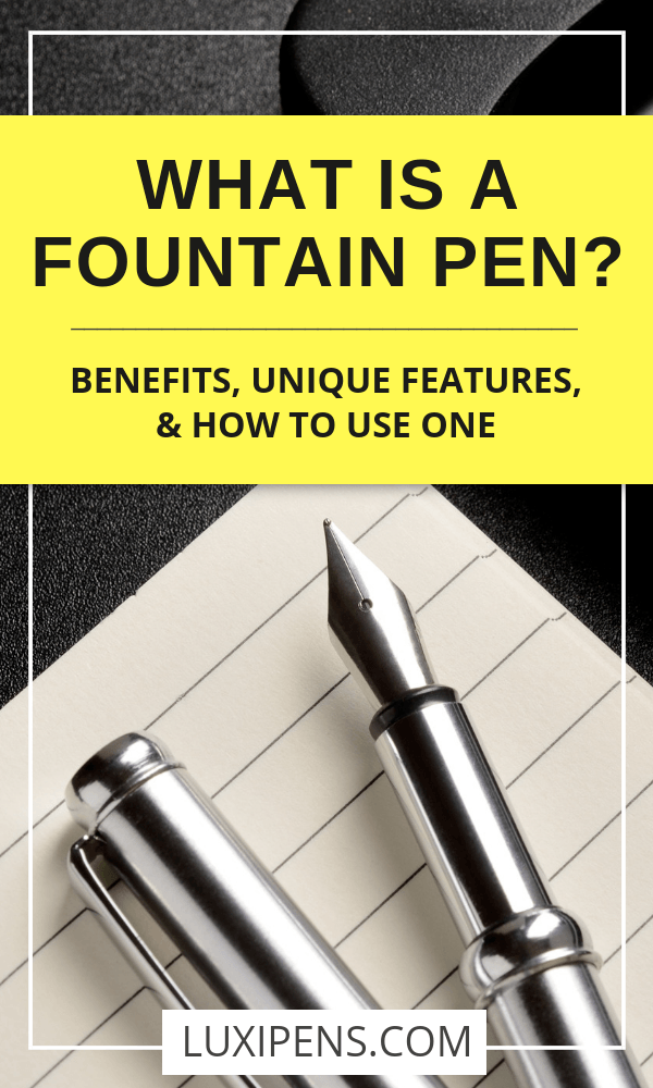 What is a fountain pen?