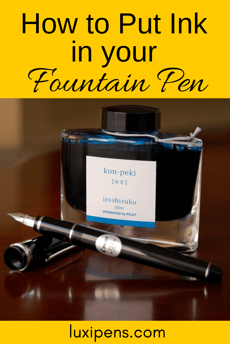 How to Put ink in your fountain pen